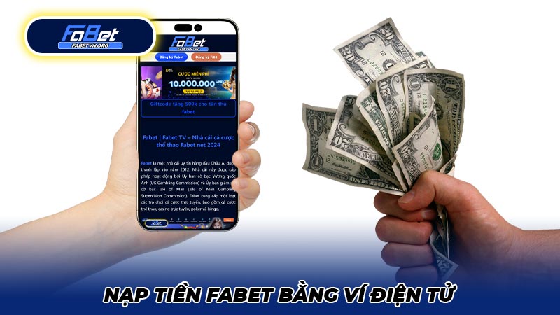 Nạp tiền Fabet bằng ví điện tử
