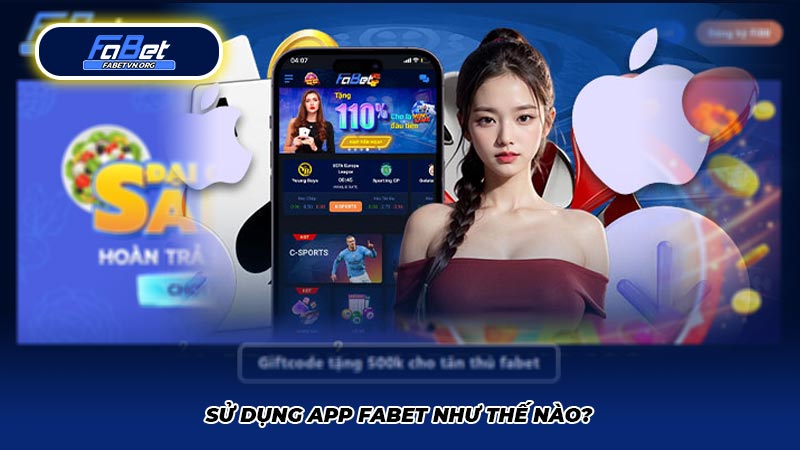 Sử dụng app Fabet như thế nào?