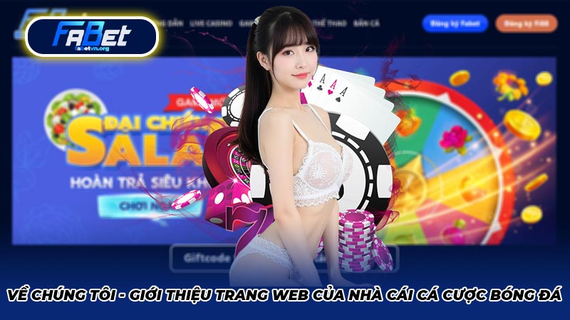 Về chúng tôi - Giới thiệu trang web của nhà cái cá cược bóng đá